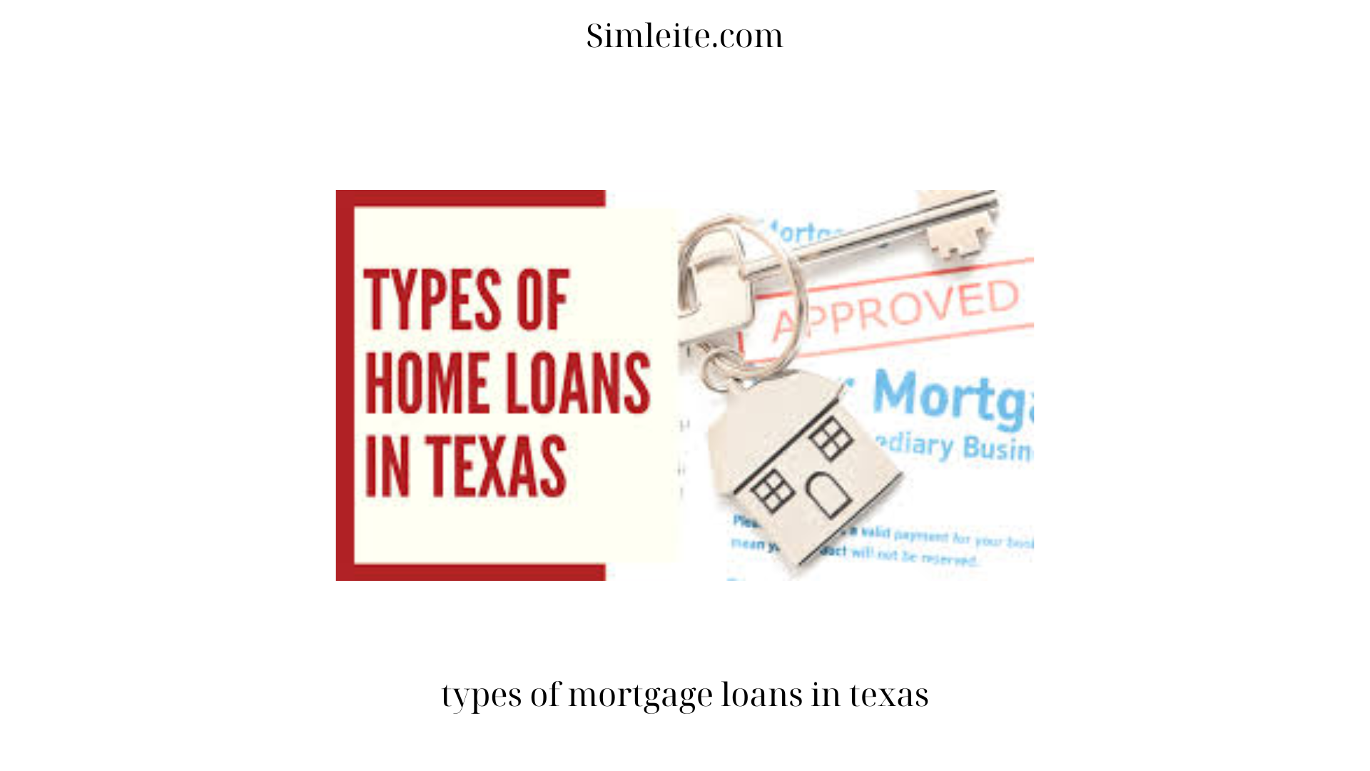 types of mortgage loans in texas